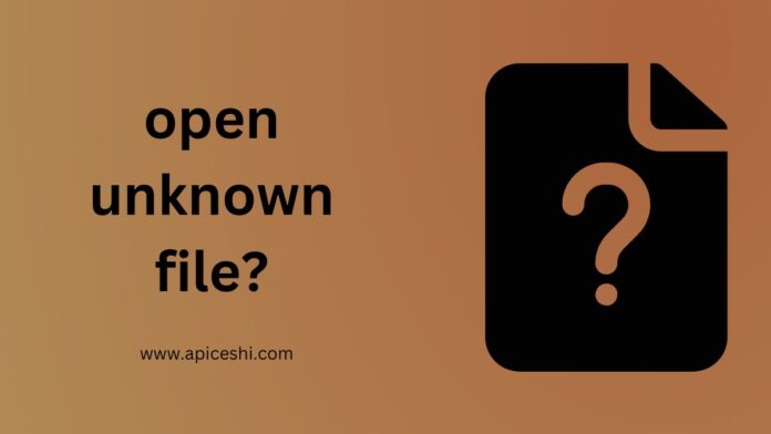 open unknown file?
